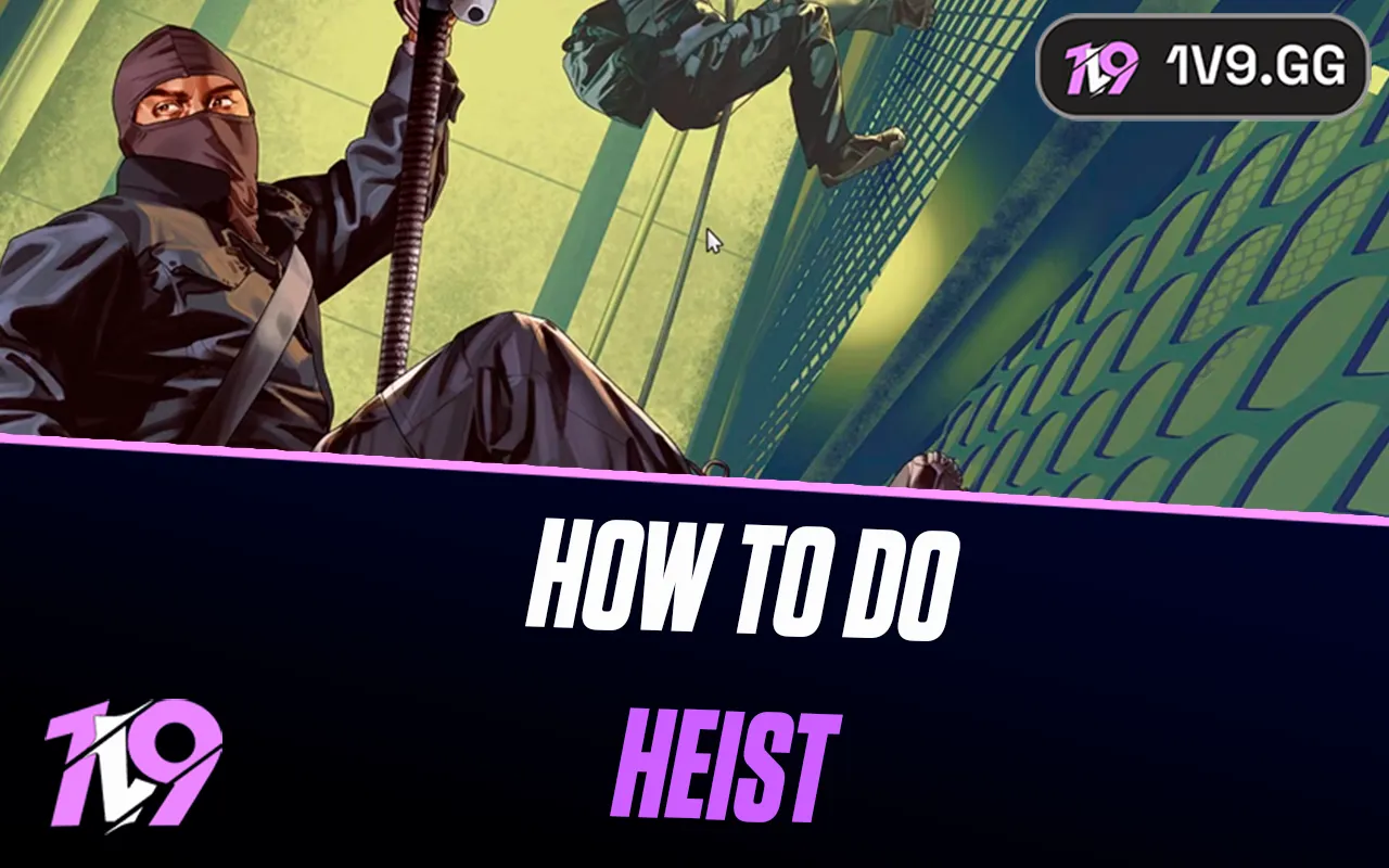 How To Do a Heists in GTA 5 Online
